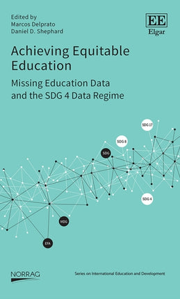 Achieving Equitable Education: Missing Education Data and the SDG 4 Data Regime