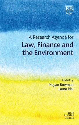 A Research Agenda for Law Finance and the Environment