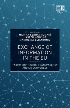 Exchange of Information in the EU  Taxpayers Rights Transparency and Effectiveness