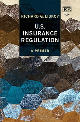 U.S. Insurance Regulation: A Primer