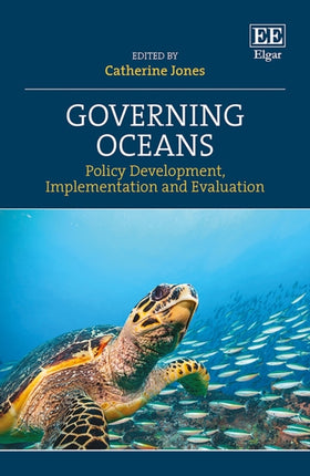 Governing Oceans  Policy Development Implementation and Evaluation