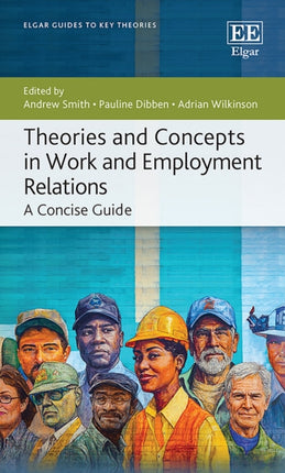 Theories and Concepts in Work and Employment