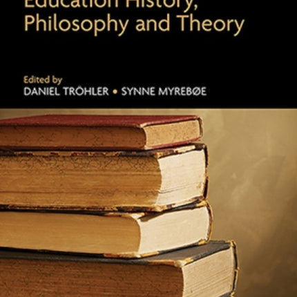 Handbook on Education History Philosophy and Theory