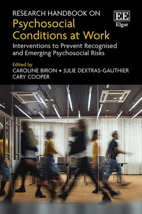 Research Handbook on Psychosocial Conditions at  Interventions to Prevent Recognised and Emerging Psychosocial Risks