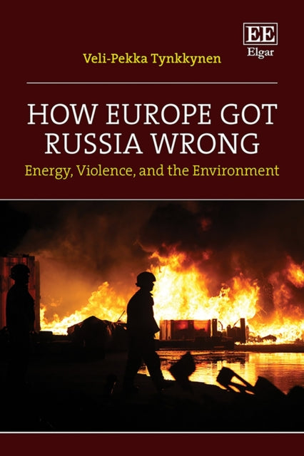 How Europe Got Russia Wrong