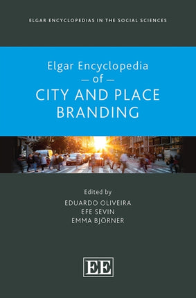 Elgar Encyclopedia of City and Place Branding