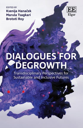Dialogues for Degrowth  Transdisciplinary