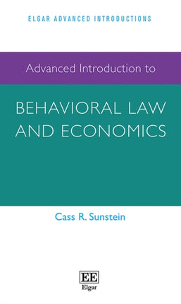 Advanced Introduction to Behavioral Law and Economics