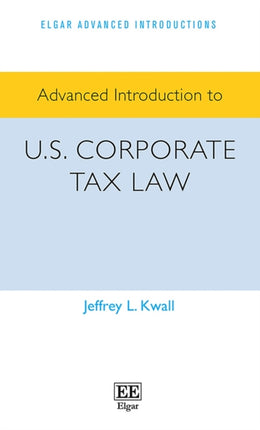Advanced Introduction to U.S. Corporate Tax Law