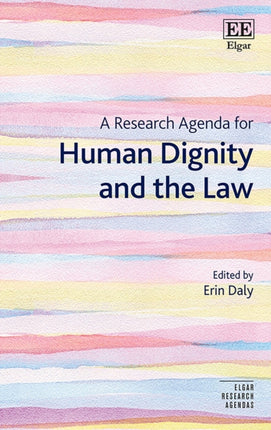 A Research Agenda for Human Dignity and the Law