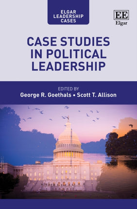 Case Studies in Political Leadership