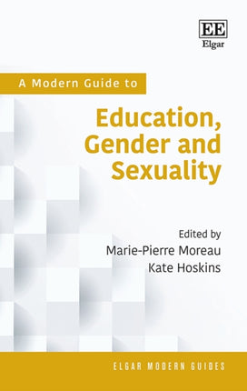 A Modern Guide to Education Gender and Sexuality