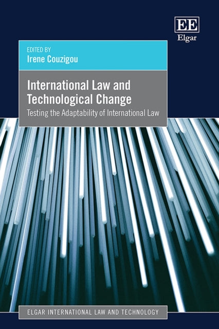 International Law and Technological Change  Testing the Adaptability of International Law