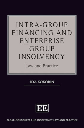 IntraGroup Financing and Enterprise Group Insol  Law and Practice