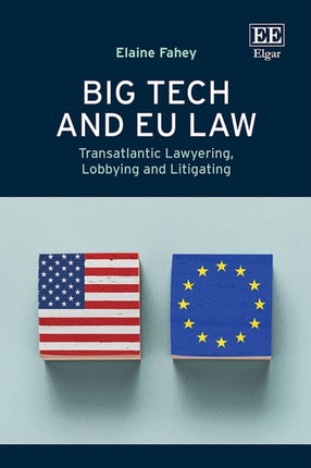 Big Tech and EU Law  Transatlantic Lawyering