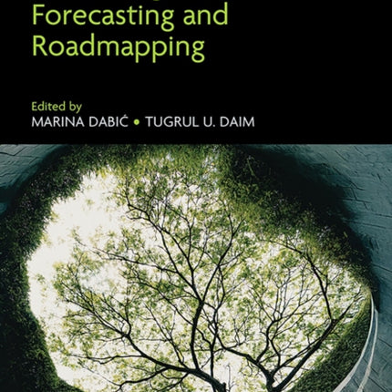 Handbook of Technological Forecasting and Roadmapping