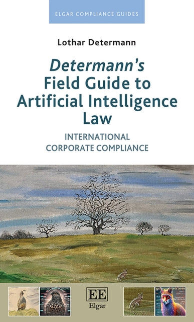 Determann’s Field Guide to Artificial Intelligence Law: International Corporate Compliance