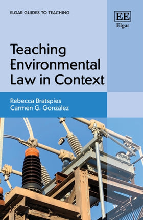 Teaching Environmental Law in Context