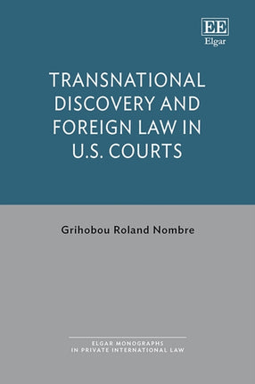 Transnational Discovery and Foreign Law in U.S.