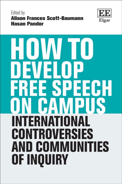 How to Develop Free Speech on Campus  International Controversies and Communities of Inquiry
