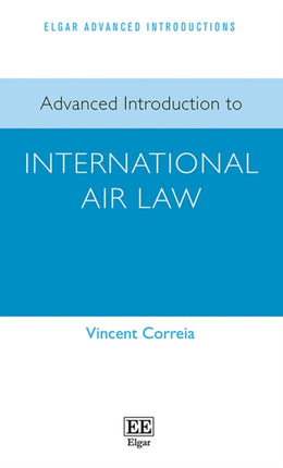 Advanced Introduction to International Air Law