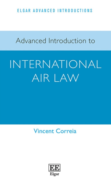 Advanced Introduction to International Air Law