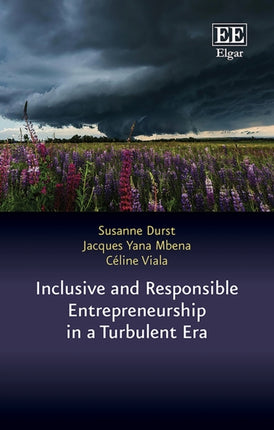 Inclusive and Responsible Entrepreneurship in a Turbulent Era