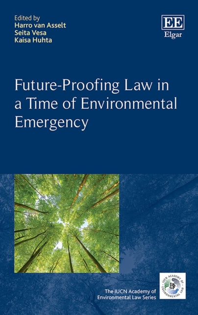 FutureProofing Law in a Time of Environmental Emergency