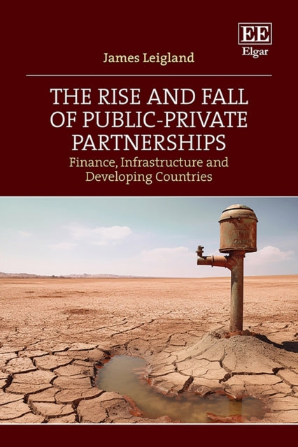 The Rise and Fall of PublicâPrivate Partnerships