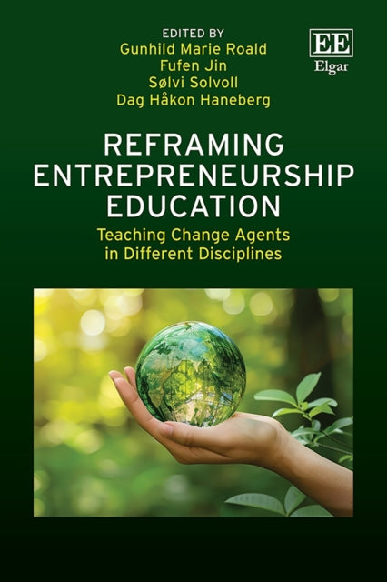 Reframing Entrepreneurship Education