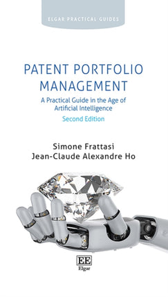 Patent Portfolio Management  A Practical Guide in the Age of Artificial Intelligence Second Edition
