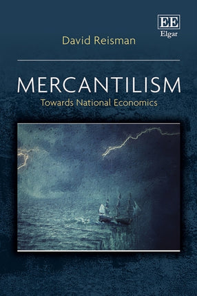 Mercantilism  Towards National Economics