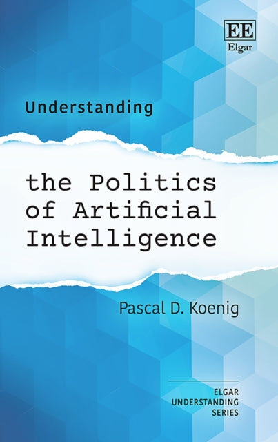 Understanding the Politics of Artificial Intelligence