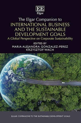 The Elgar Companion to International Business and the Sustainable Development Goals