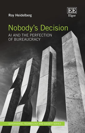 Nobodys Decision  AI and the Perfection of Bureaucracy