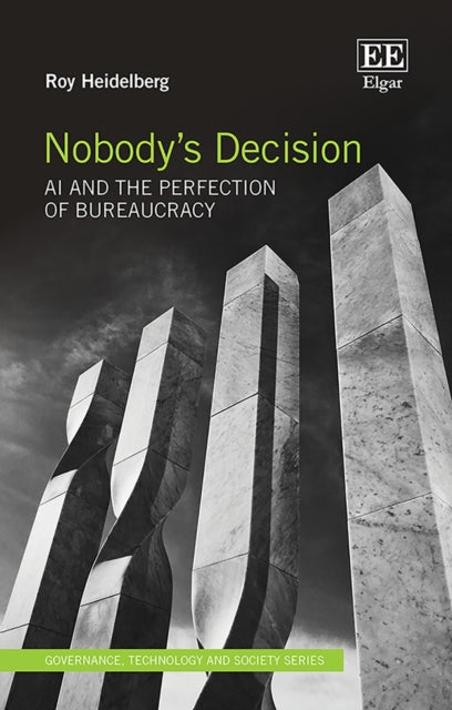 Nobodys Decision  AI and the Perfection of Bureaucracy