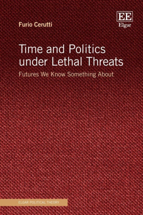 Time and Politics under Lethal Threats