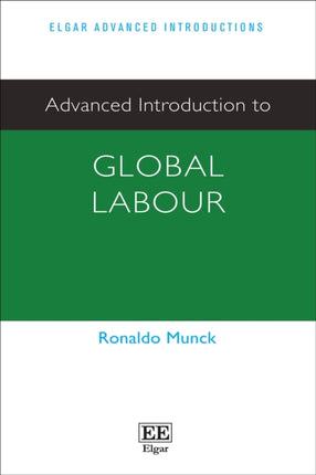 Advanced Introduction to Global Labour