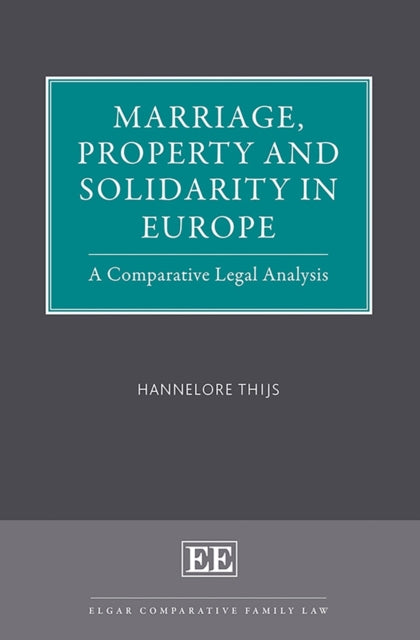 Marriage Property and Solidarity in Europe