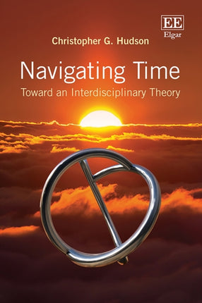 Navigating Time  Toward an Interdisciplinary Theory