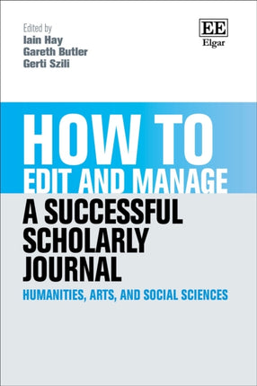 How to Edit and Manage a Successful Scholarly Jo