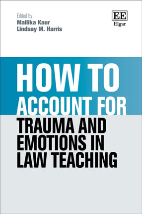 How to Account for Trauma and Emotions in Law
