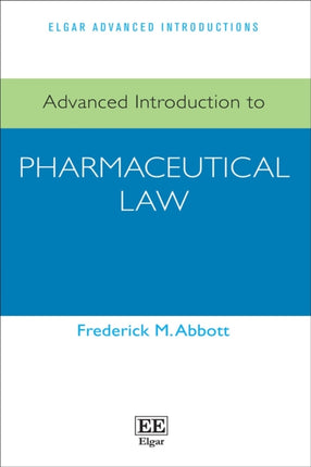 Advanced Introduction to Pharmaceutical Law