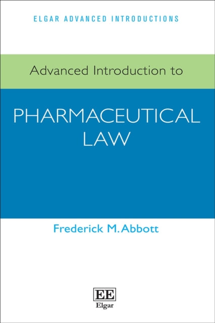 Advanced Introduction to Pharmaceutical Law