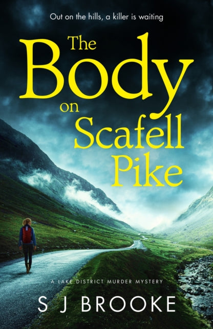 The Body on Scafell Pike: the first of a gripping and atmospheric new Lake District mystery series