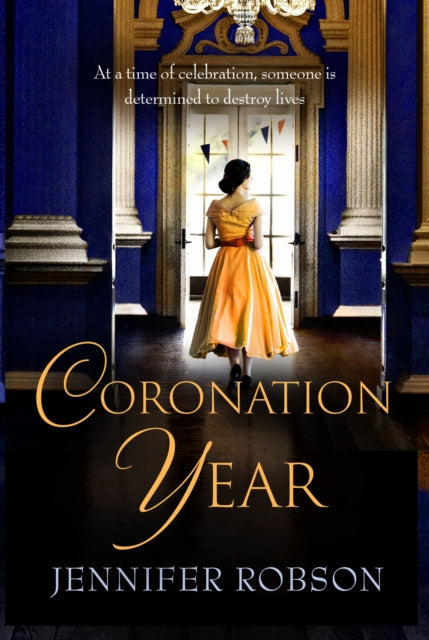 Coronation Year: An enthralling historical novel, perfect for fans of The Crown