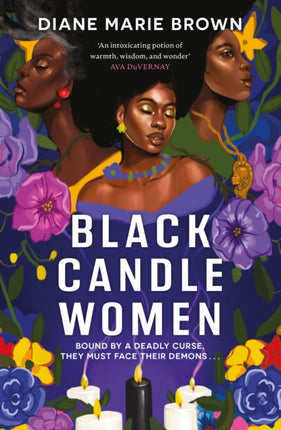 Black Candle Women: a spellbinding story of family, heartache, and a fatal Voodoo curse