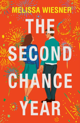 The Second Chance Year: A magical, deeply satisfying romance of second chances