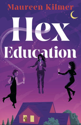 Hex Education: The perfect spell of a book for fans of Bewitched and Practical Magic