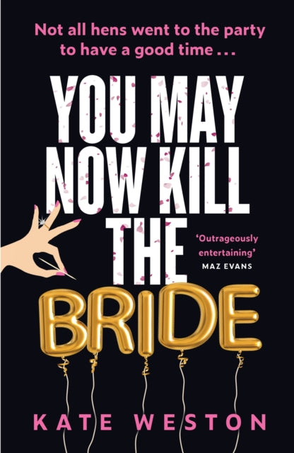 You May Now Kill the Bride